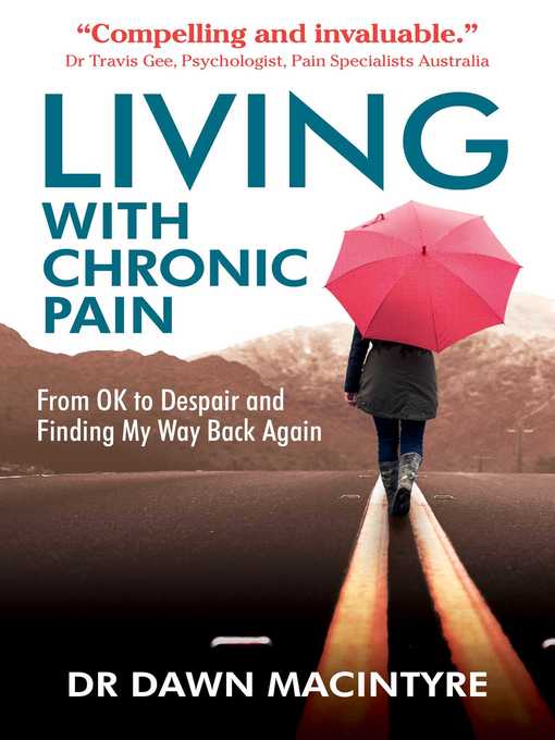Title details for Living with Chronic Pain by Dr Dawn Macintyre - Available